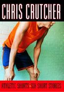 Athletic Shorts Six Short Stories cover