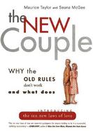 The New Couple Why the Old Rules Don't Work and What Does cover