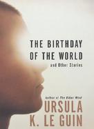 The Birthday of the World: And Other Stories cover