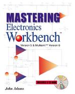 Mastering Electronics Workbench Version 5 and Multism Version 6 cover