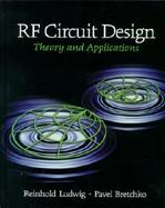 Rf Circuit Design Theory & Applications cover