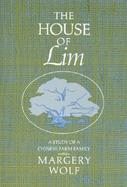 House of Lim A Study of a Chinese Farm Family cover