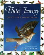 Flute's Journey The Life of a Wood Thrush cover