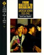 From Ballots to Breadlines American Women 1920-1940 (volume8) cover