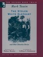 The Stolen White Elephant and Other Detective Stories cover