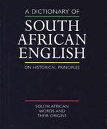 A Dictionary of South African English on Historical Principles cover