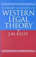 A Short History of Western Legal Theory cover