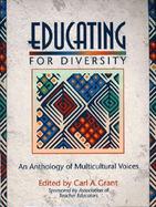 Educating for Diversity: An Anthology of Multicultural Voices cover