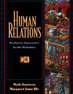 Human Relations: Productive Approaches for the Workplace cover