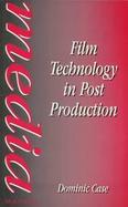 Film Technology in Post Production cover