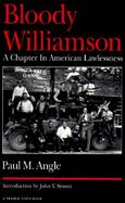 Bloody Williamson A Chapter in American Lawlessness cover