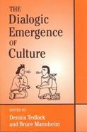 The Dialogic Emergence of Culture cover