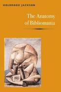 The Anatomy of Bibliomania cover