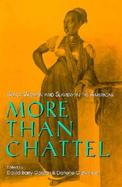 More Than Chattel Black Women and Slavery in the Americas cover
