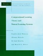 Computational Learning Theory and Natural Learning Systems: Intersections Between... cover