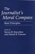 The Journalist's Moral Compass Basic Principles cover