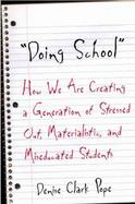Doing School: The Shameful Side of Student Success cover