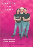 Amazon to Zami Towards a Global Lesbian Feminism cover