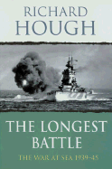 The Longest Battle: The War at Sea 1939-45 cover