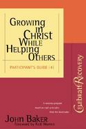 Growing In Christ While Helping Others cover