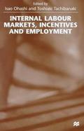 Internal Labour Markets, Incentives and Employment cover