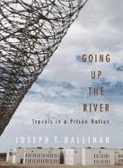 Going Up the River: Travels in a Prison Nation cover