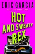 Hot And Sweaty Rex cover