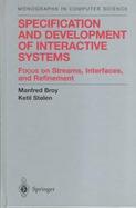 Specification and Development of Interactive Systems Focus on Streams, Interfaces, and Refinement cover
