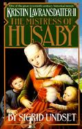 Kristin Lavransdatter The Mistress of Husaby (volume2) cover