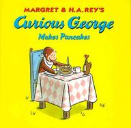 Curious George Makes Pancakes cover