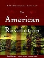 The Historical Atlas of the American Revolution cover