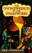 The Gnomewrench in the Dwarfworks cover