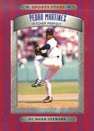 Pedro Martinez Pitcher Perfect cover