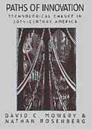 Paths of Innovation Technological Change in 20Th-Century America cover