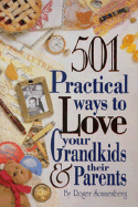 501 Practical Ways to Love Your Grandkids and Their Parents cover