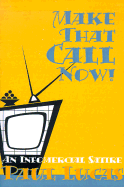 Make That Call Now An Infomercial Satire cover