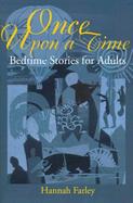 Once upon a Time Bedtime Stories for Adults cover