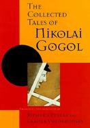 The Collected Tales of Nikolai Gogol cover