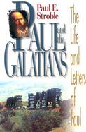 Paul and the Galatians The Life and Letters of Paul cover