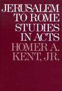 Jerusalem to Rome Studies in the Book of Acts cover