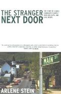 The Stranger Next Door The Story of a Small Community's Battle over Sex, Faith, and Civil Rights cover