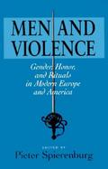 Men and Violence Gender, Honor and Rituals in Modern Europe and America cover