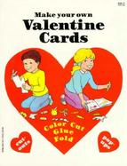 Make Your Own Valentine Cards cover
