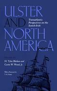 Ulster and North America: Transatlantic Perspectives on the Scotch-Irish cover
