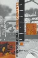 Postcolonial Developments Agriculture in the Making of Modern India cover