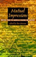 Mutual Impressions Writers from the Americas Reading One Another cover