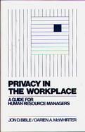 Privacy in the Workplace A Guide for Human Resource Managers cover