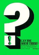 Can You Solve These? Mathematical Problems to Test Your Thinking Powers, Series 3 cover