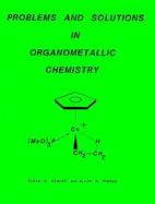 Problems and Solutions in Organometallic Chemistry cover