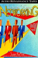 The Secrets of Savvy Networking How to Make the Best Connections for Business and Personal Success cover